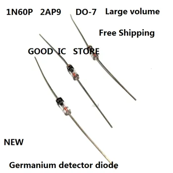 10VNT Krovinių Nemokamai 1N60P naujas IN60 Universalus 2AP9 Schottky Germanio Detektorius Diodų PADARYTI-7 Didelės Apimties Plug-in, Skaidraus Stiklo