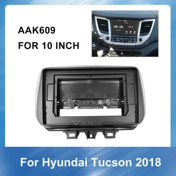 Automobilio Radijas fascia HYUNDAI Tucson 2018 DVD rėmo Brūkšnys Mount Kit Adapteris Apdaila Veido Rėmas Prietaisų 2 Din