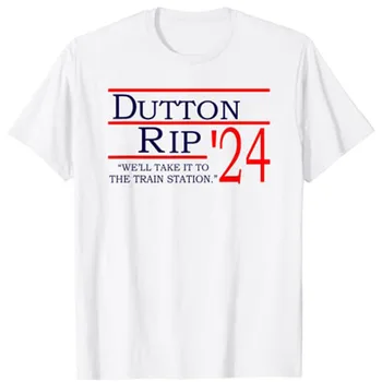 Dutton Rip 2024 Mes jums Imtis Jį Į geležinkelio Stotį, T-Marškinėliai Graphic Tee Viršūnės