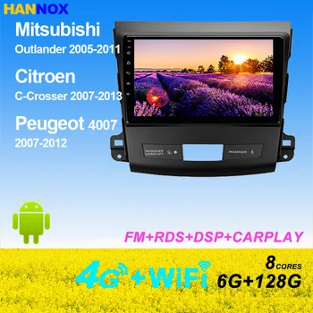 HANNOX Android Automobilio Radijo Multimidia Žaidėjas 4G+WiFi Navigacijos GPS Mitsubishi Outlander Citroen C-Crosser Peugeot 4007