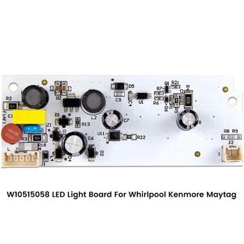 W10515058 LED Pagrindinis Šviesos PCB Lenta LED Šviesos Vairuotojas 
